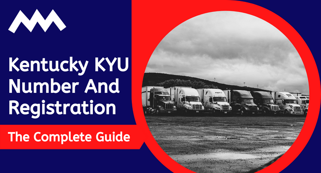 Several trucks are parked in a lot under a cloudy sky. The image promotes a guide with text: “Kentucky KYU Number And Registration: The Complete Guide," indicating USDOT-related services.