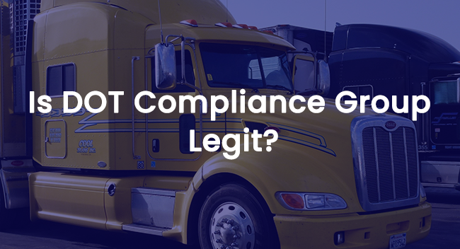 Is DOT Compliance Group Legit? Things You Should Know