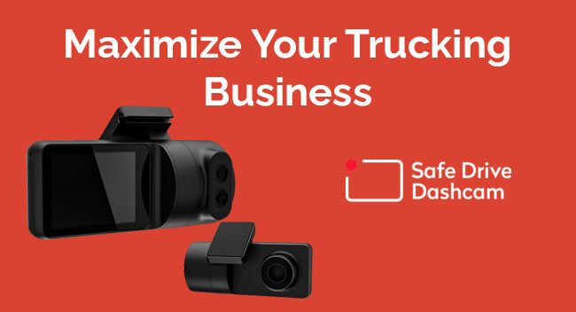 Two black dashboard cameras are displayed against a red background. The text reads, "Maximize Your Trucking Business" and "Safe Drive Dashcam," suggesting enhanced safety and efficiency for trucking operations.